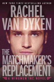 The Matchmaker's Replacement (Wingmen Inc.)