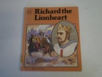 Richard the Lionheart (Great Lives)