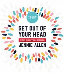 Get Out of Your Head Study Guide: A Study in Philippians