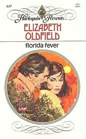 Florida Fever (Harlequin Presents, No 637)