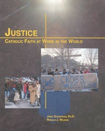 Justice: Catholic Faith at Work in Today's World