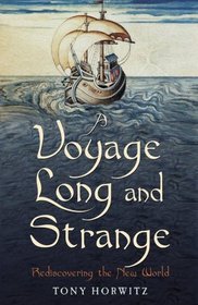 A Voyage Long and Strange: Rediscovering the New World