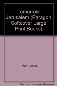 Tomorrow Jerusalem (Paragon Softcover Large Print Books)