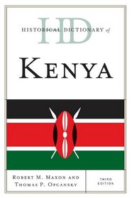 Historical Dictionary of Kenya (Historical Dictionaries of Africa)