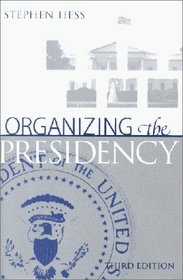 Organizing the Presidency