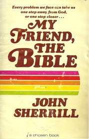 My friend, the Bible