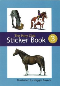 The Pony Club Sticker Book: Bk 3