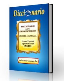 Diccionario Con Pronunciacion Ingles En EspaÃ±ol (Spanish Edition)