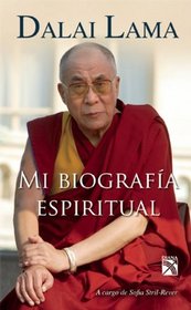 Dalai Lama. Mi biografia espiritual (Spanish Edition)