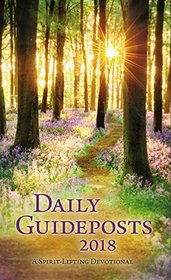 Daily Guideposts 2018: A Spirit-Lifting Devotional