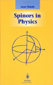 Spinors in Physics (Graduate Texts in Contemporary Physics)