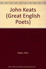 Great Poets: John Keats (Great English Poets)