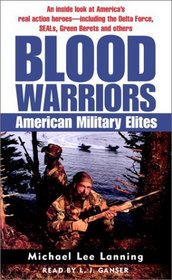 Blood Warriors : American Military Elites (Audio Cassette)
