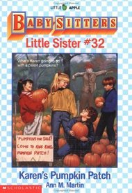 Karen's Pumpkin Patch (Baby-Sitters Little Sister, Bk 32)