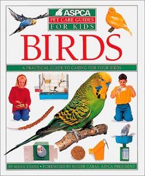Birds (ASPCA Pet Care Guides)