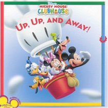 Up, Up, and Away! (Mickey Mouse Clubhouse (8x8 storybook))