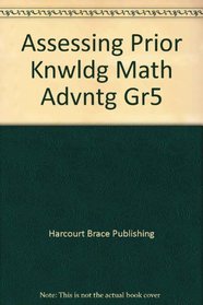Assessing Prior Knwldg Math Advntg Gr5