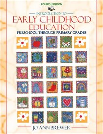 Introduction to Early Childhood Education: Preschool through Primary Grades (4th Edition)
