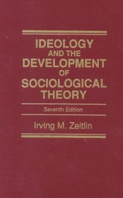 Ideology And The Development Of Sociological Theory- (Value Pack w/MySearchLab)