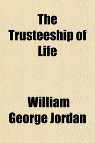 The Trusteeship of Life