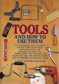 Tools and How To Use Them