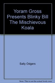 Yoram Gross Presents Blinky Bill The Mischievous Koala