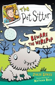 Beware the Were-pup (Pet Sitter)