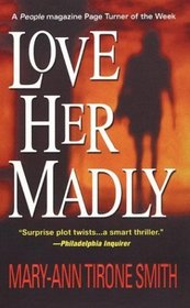 Love Her Madly (Poppy Rice, Bk 1)