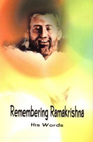 Remembering Ramakrishna: His Words