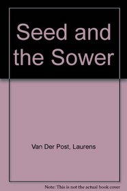 Seed and the Sower