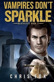 Vampires Don't Sparkle (Deathless) (Volume 3)