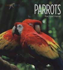 Parrots (Living Wild)