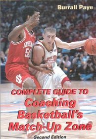Complete Guide to Coaching Basketball's Match-Up Zone