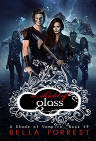 A Shade of Vampire 49: A Shield of Glass