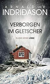Verborgen im Gletscher (The Darkness Knows) (Konrad, Bk 1) (German Edition)