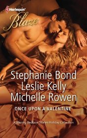Once Upon a Valentine: All Tangled Up / In Bed with a Beauty / Catch Me (Harlequin Blaze, No 663)