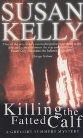Killing the Fatted Calf (Gregory Summers, Bk 2) (Large Print)