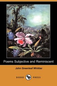 Poems Subjective and Reminiscent (Dodo Press)