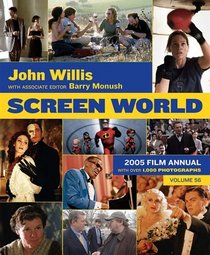 Screen World Volume 56 : 2005 (Screen World)