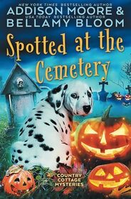 Spotted at the Cemetery (Country Cottage Mysteries)