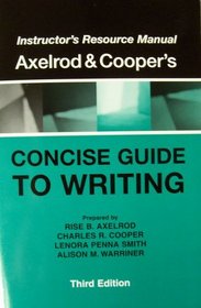 Insructor's Resource Manual for Axelrod  Cooper's Concise Guide to Writing