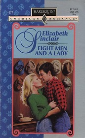 Eight Men and a Lady (Once Upon A Kiss) (Harlequin American Romance, No 677)