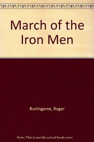 March of the Iron Men (America in two centuries, an inventory)