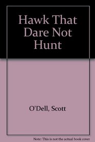 Hawk That Dare Not Hunt