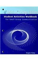 InfoTrac College Edition Student Workbook for Small Group Communication