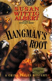 Hangman's Root (China Bayles, Bk 3)