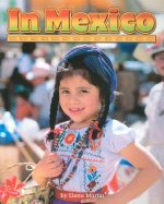 In Mexico, Social Studies: Leveled Reader