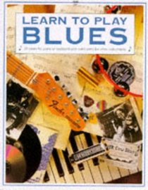 Learn to Play Blues (Learn to Play Series)