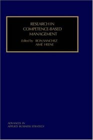 Research in Competence-based Management, Volume Part C (Advances in Applied Business Strategy)