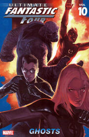 Ultimate Fantastic Four, Vol 10: Ghosts